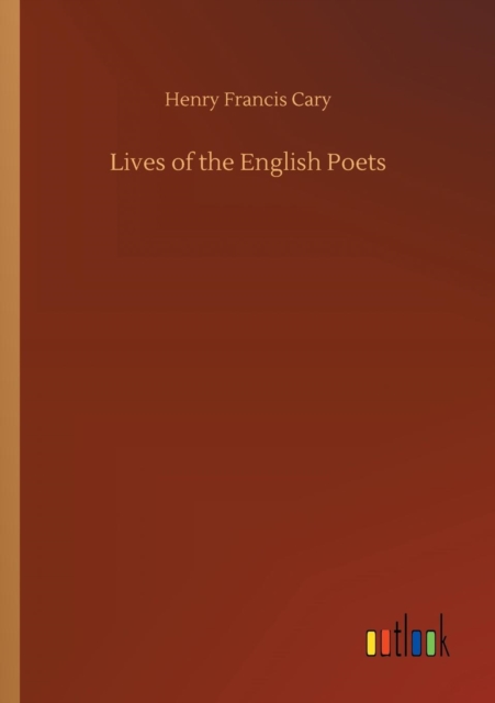 Lives of the English Poets, Paperback / softback Book