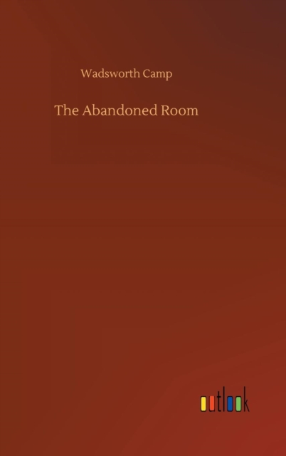 The Abandoned Room, Hardback Book
