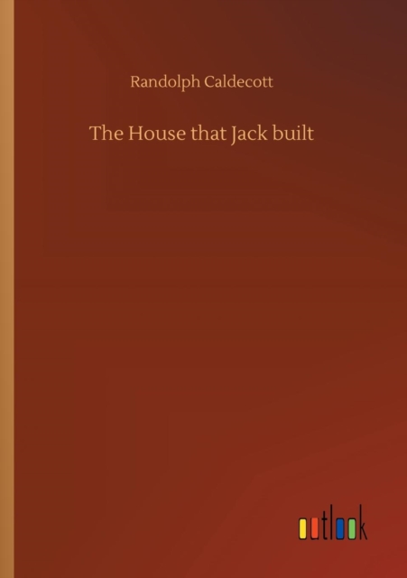 The House That Jack Built, Paperback / softback Book