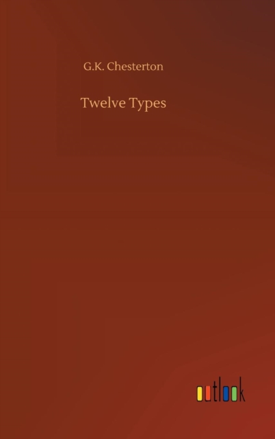 Twelve Types, Hardback Book