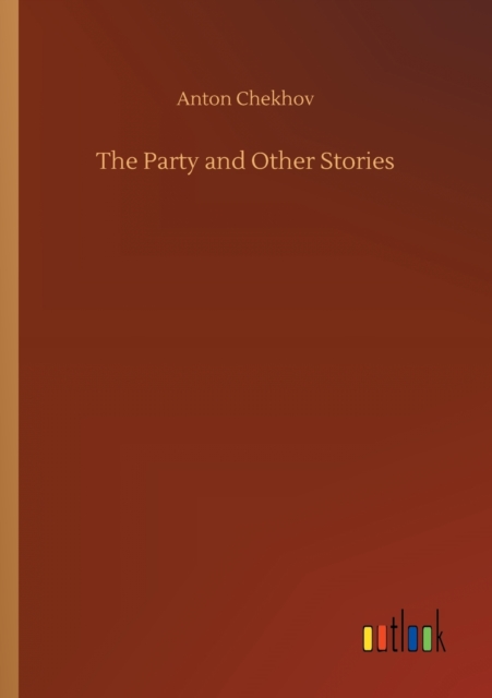 The Party and Other Stories, Paperback / softback Book