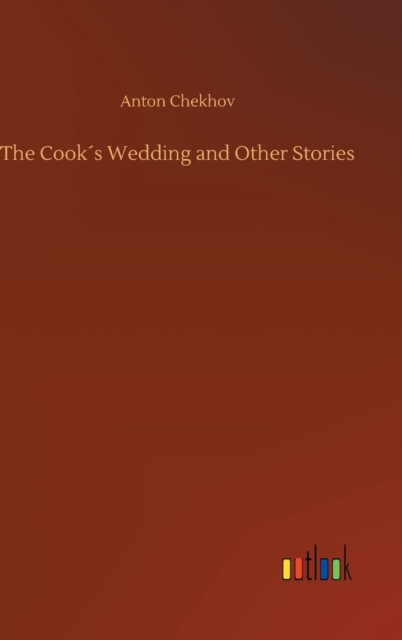 The Cook's Wedding and Other Stories, Hardback Book