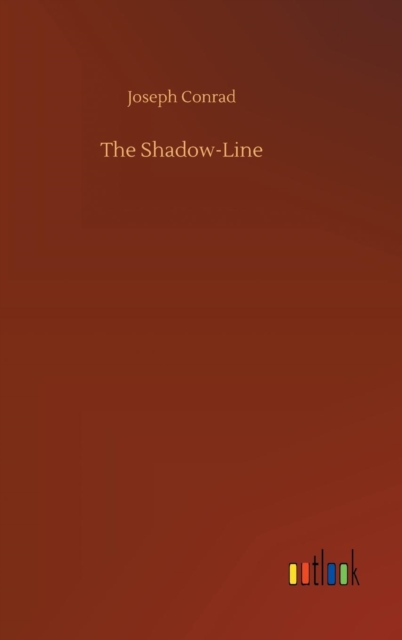 The Shadow-Line, Hardback Book