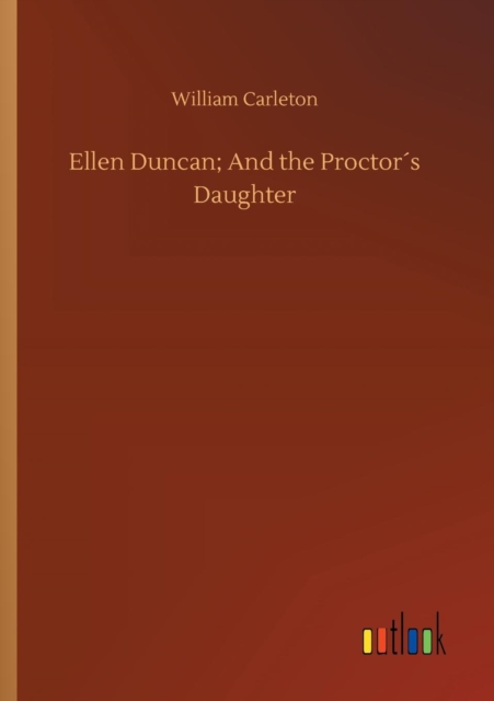 Ellen Duncan; And the Proctors Daughter, Paperback / softback Book