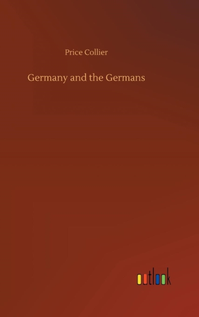 Germany and the Germans, Hardback Book