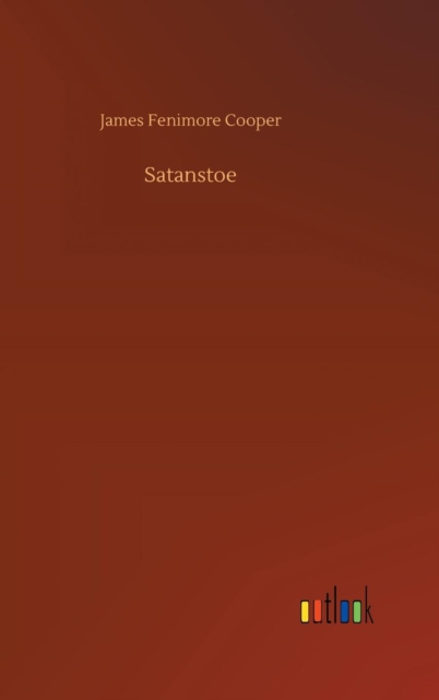 Satanstoe, Hardback Book