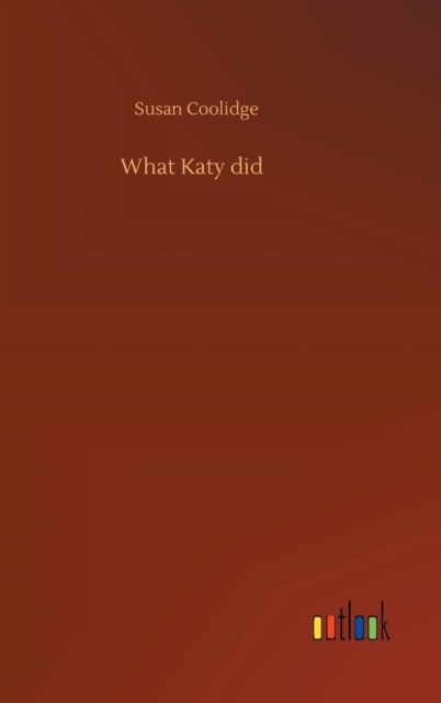 What Katy did, Hardback Book