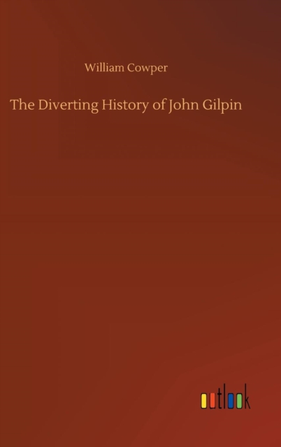 The Diverting History of John Gilpin, Hardback Book