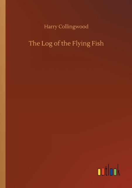 The Log of the Flying Fish, Paperback / softback Book