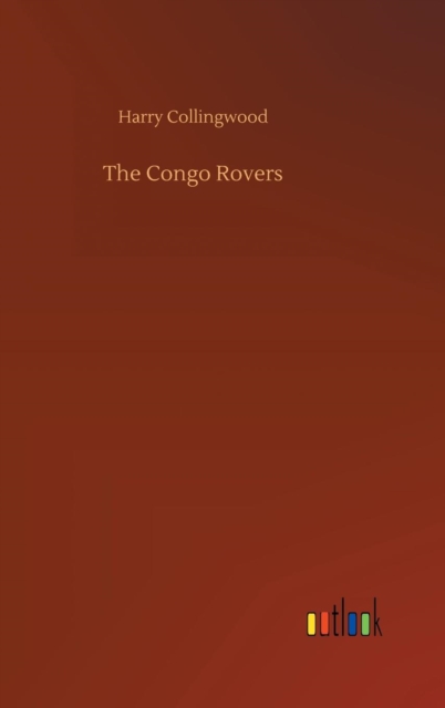 The Congo Rovers, Hardback Book