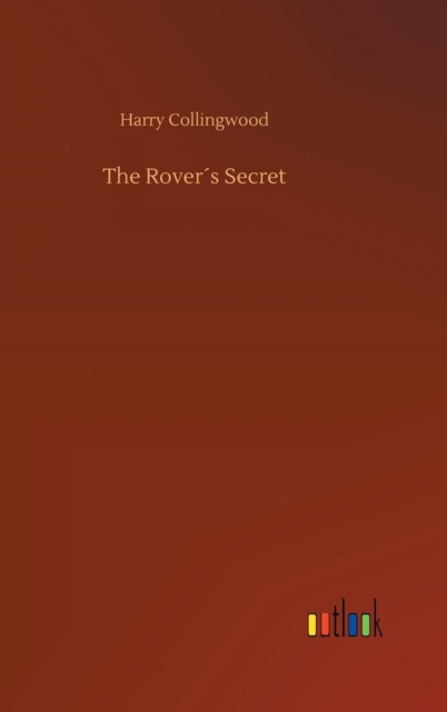 The Rovers Secret, Hardback Book