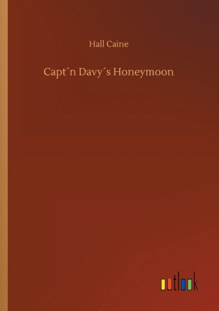 Captn Davys Honeymoon, Paperback / softback Book