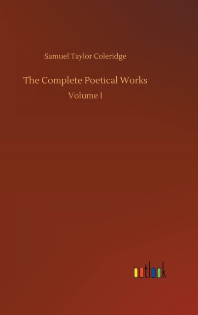 The Complete Poetical Works, Hardback Book