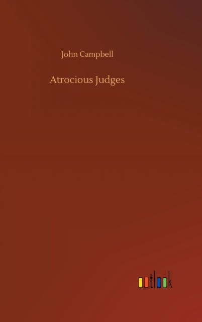 Atrocious Judges, Hardback Book