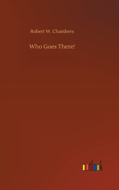 Who Goes There!, Hardback Book