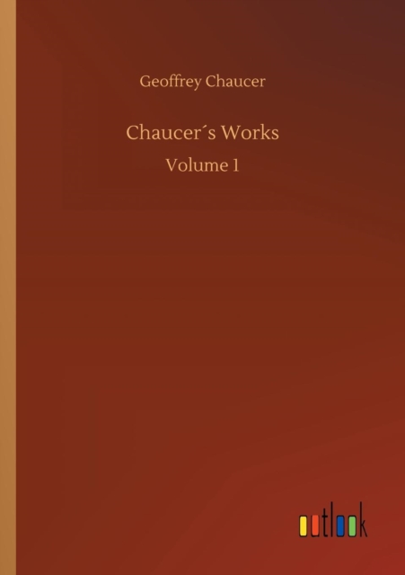 Chaucers Works, Paperback / softback Book