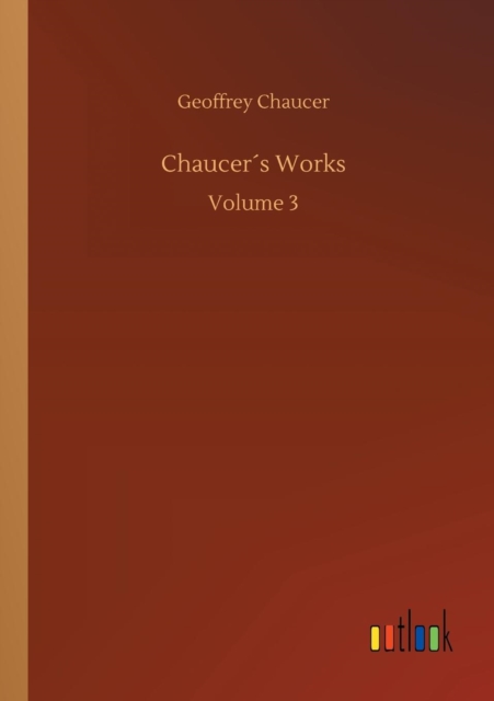 Chaucers Works, Paperback / softback Book