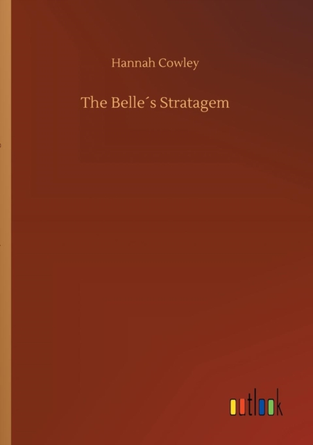 The Belle?s Stratagem, Paperback / softback Book