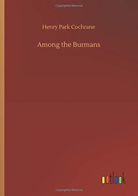 Among the Burmans, Paperback / softback Book