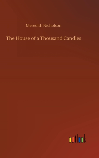 The House of a Thousand Candles, Hardback Book