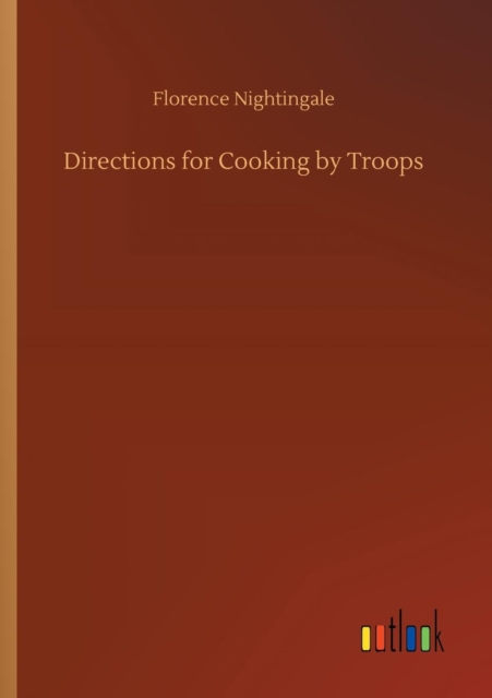 Directions for Cooking by Troops, Paperback / softback Book