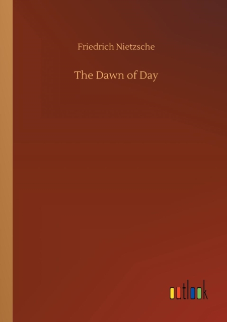 The Dawn of Day, Paperback / softback Book