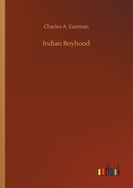 Indian Boyhood, Paperback / softback Book