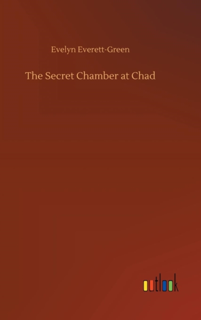 The Secret Chamber at Chad, Hardback Book