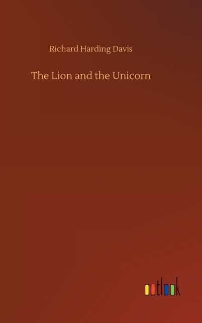 The Lion and the Unicorn, Hardback Book