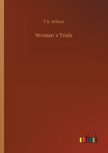 Woman's Trials, Paperback / softback Book
