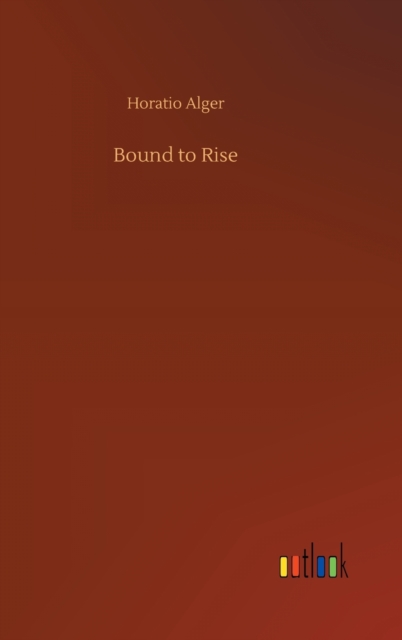 Bound to Rise, Hardback Book