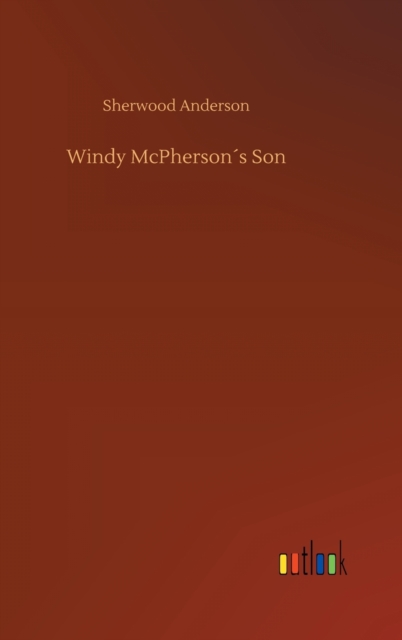 Windy McPherson's Son, Hardback Book