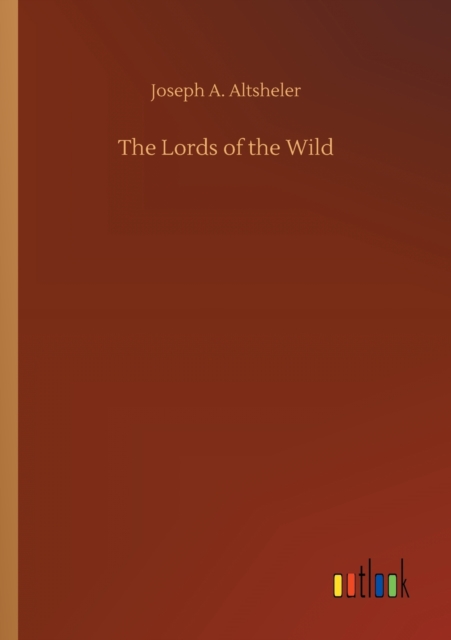 The Lords of the Wild, Paperback / softback Book