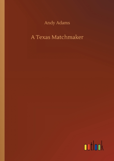 A Texas Matchmaker, Paperback / softback Book