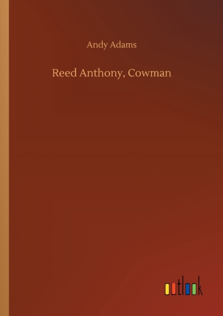 Reed Anthony, Cowman, Paperback / softback Book