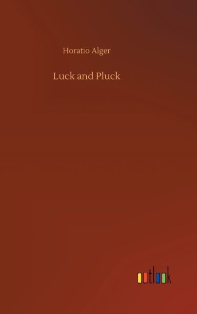 Luck and Pluck, Hardback Book