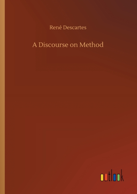 A Discourse on Method, Paperback / softback Book