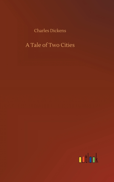 A Tale of Two Cities, Hardback Book