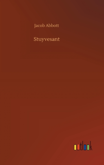 Stuyvesant, Hardback Book