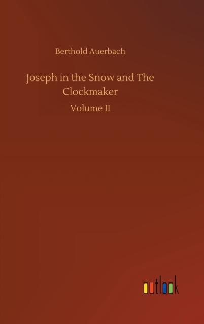 Joseph in the Snow and The Clockmaker, Hardback Book