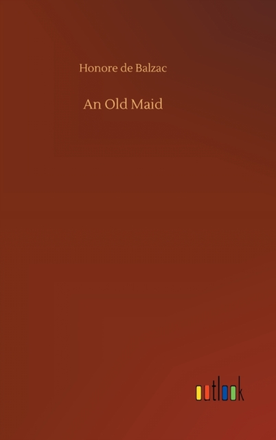 An Old Maid, Hardback Book