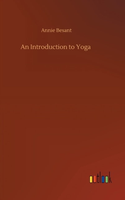 An Introduction to Yoga, Hardback Book