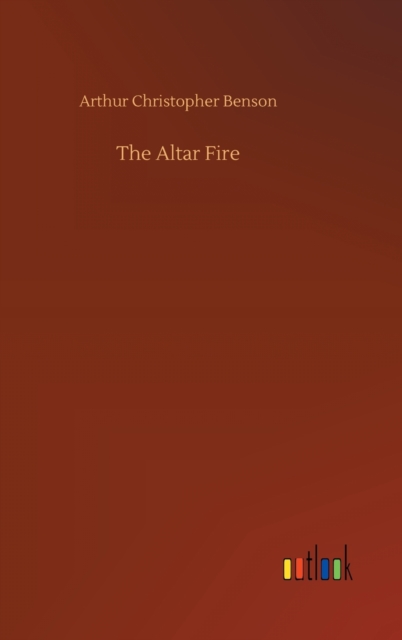 The Altar Fire, Hardback Book