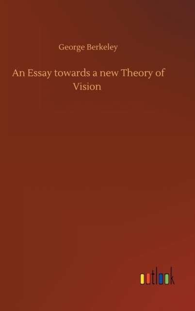 An Essay towards a new Theory of Vision, Hardback Book