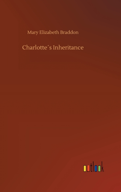 Charlotte's Inheritance, Hardback Book