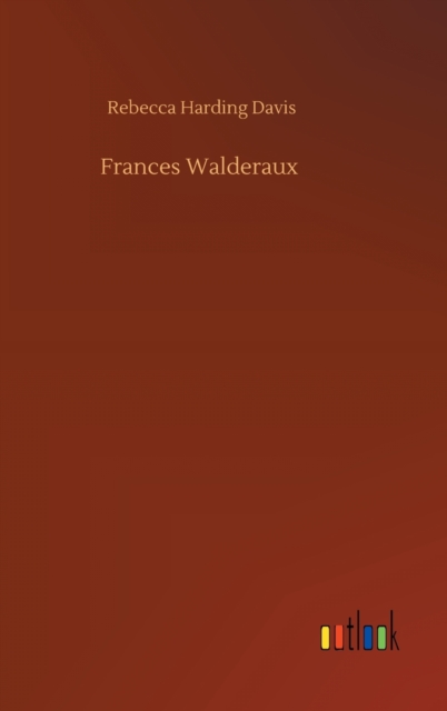 Frances Walderaux, Hardback Book