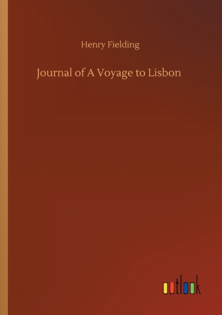 Journal of A Voyage to Lisbon, Paperback / softback Book