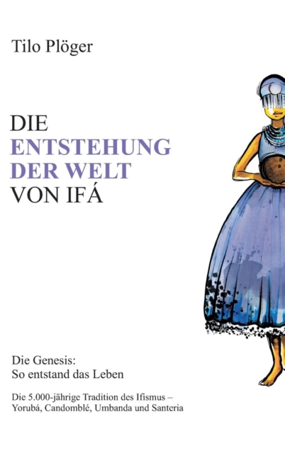 Die Entstehung Der Welt Von Ifa, Hardback Book