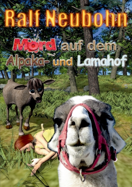Mord auf dem Alpaka- und Lamahof : Alpaka und Lama ermitteln, Paperback / softback Book