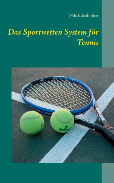 Das Sportwetten System Fur Tennis, Paperback / softback Book